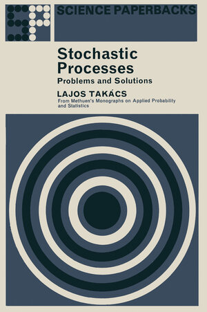 Buchcover Stochastic Processes Problems and Solutions | L. Takacs | EAN 9780412203404 | ISBN 0-412-20340-5 | ISBN 978-0-412-20340-4