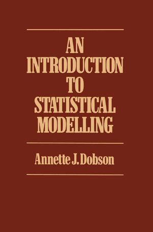 Buchcover Introduction to Statistical Modelling | Annette J. Dobson | EAN 9780412248603 | ISBN 0-412-24860-3 | ISBN 978-0-412-24860-3