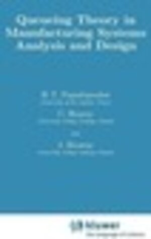 Buchcover Queueing Theory in Manufacturing Systems Analysis and Design | H.T. Papadopolous | EAN 9780412387203 | ISBN 0-412-38720-4 | ISBN 978-0-412-38720-3