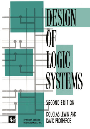 Buchcover Design of Logic Systems | DAVID PROTHEROE DOUGLAS LEWIN | EAN 9780412428906 | ISBN 0-412-42890-3 | ISBN 978-0-412-42890-6