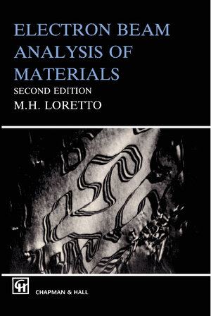 Buchcover Electron Beam Analysis of Materials | Michael Loretto | EAN 9780412477904 | ISBN 0-412-47790-4 | ISBN 978-0-412-47790-4