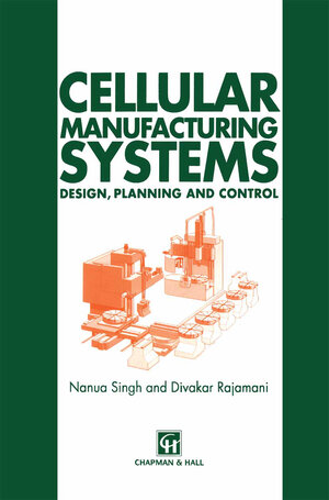 Buchcover Cellular Manufacturing Systems | N. Singh | EAN 9780412557101 | ISBN 0-412-55710-X | ISBN 978-0-412-55710-1