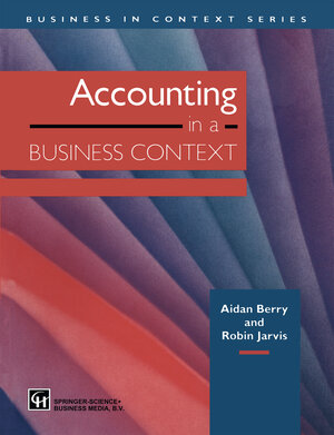 Buchcover Accounting in a Business Context | AIDAN BERRY and ROBIN JARVIS | EAN 9780412587405 | ISBN 0-412-58740-8 | ISBN 978-0-412-58740-5