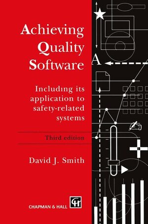 Buchcover Achieving Quality Software | D.J. Smith | EAN 9780412622700 | ISBN 0-412-62270-X | ISBN 978-0-412-62270-0