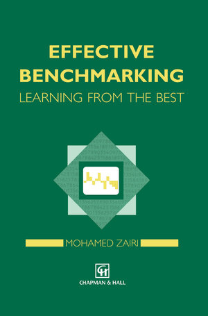 Buchcover Effective Benchmarking | M. Zairi | EAN 9780412714900 | ISBN 0-412-71490-6 | ISBN 978-0-412-71490-0