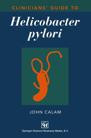 Buchcover Clinicians’ Guide to Helicobacter pylori | John Calam | EAN 9780412740008 | ISBN 0-412-74000-1 | ISBN 978-0-412-74000-8