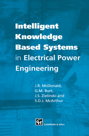 Buchcover Intelligent knowledge based systems in electrical power engineering | EAN 9780412753206 | ISBN 0-412-75320-0 | ISBN 978-0-412-75320-6