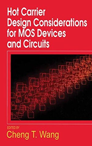 Buchcover Hot Carrier Design Considerations for MOS Devices and Circuits  | EAN 9780442001216 | ISBN 0-442-00121-5 | ISBN 978-0-442-00121-6