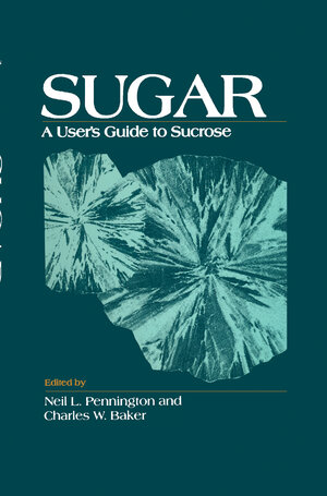 Buchcover Sugar: User's Guide To Sucrose | Neil L. Pennington | EAN 9780442002978 | ISBN 0-442-00297-1 | ISBN 978-0-442-00297-8