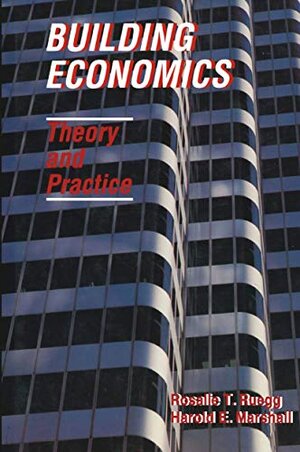 Buchcover Building Economics: Theory and Practice | Ruegg, Rosalie, Marshall, Harold | EAN 9780442264178 | ISBN 0-442-26417-8 | ISBN 978-0-442-26417-8