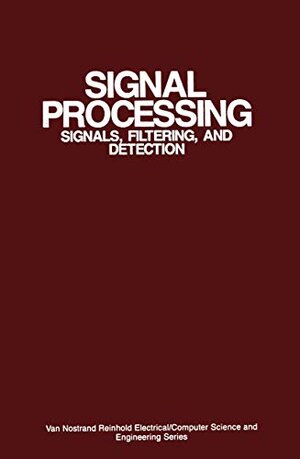 Buchcover Signal Processing: Signals, Filtering, and Detection (Van Nostrand Reinhold Electrical/Computer Science and Engineering Series) | Mohanty, Nirode C. | EAN 9780442264765 | ISBN 0-442-26476-3 | ISBN 978-0-442-26476-5