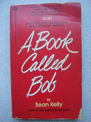 Buchcover A Book Called Bob  | EAN 9780446322072 | ISBN 0-446-32207-5 | ISBN 978-0-446-32207-2