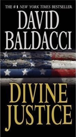 Buchcover Divine Justice. David Baldacci | David Baldacci | EAN 9780446544887 | ISBN 0-446-54488-4 | ISBN 978-0-446-54488-7