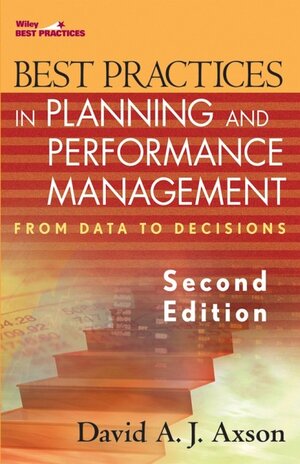 Buchcover Best Practices in Planning and Performance Management | David A. J. Axson | EAN 9780470008577 | ISBN 0-470-00857-1 | ISBN 978-0-470-00857-7