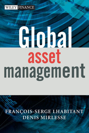 Buchcover Global Asset Management | François-Serge Lhabitant | EAN 9780470026625 | ISBN 0-470-02662-6 | ISBN 978-0-470-02662-5