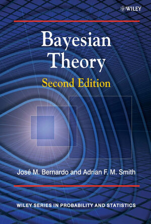 Buchcover Bayesian Theory | Jose Bernardo | EAN 9780470028735 | ISBN 0-470-02873-4 | ISBN 978-0-470-02873-5