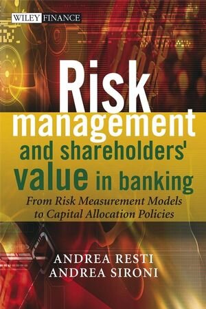 Buchcover Risk Management and Shareholders' Value in Banking | Andrea Sironi | EAN 9780470029787 | ISBN 0-470-02978-1 | ISBN 978-0-470-02978-7