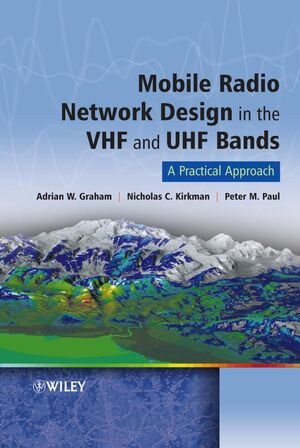 Buchcover Mobile Radio Network Design in the VHF and UHF Bands | Adrian Graham | EAN 9780470029800 | ISBN 0-470-02980-3 | ISBN 978-0-470-02980-0