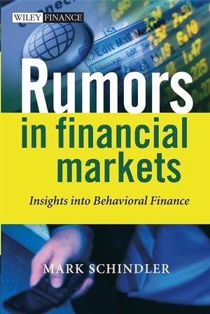 Buchcover Rumors in Financial Markets | Mark Schindler | EAN 9780470031964 | ISBN 0-470-03196-4 | ISBN 978-0-470-03196-4