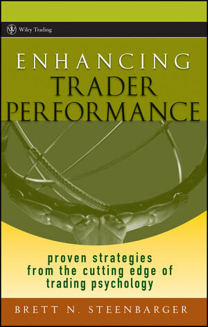 Buchcover Enhancing Trader Performance | Brett N. Steenbarger | EAN 9780470038666 | ISBN 0-470-03866-7 | ISBN 978-0-470-03866-6