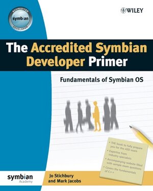 Buchcover The Accredited Symbian Developer Primer | Jo Stichbury | EAN 9780470058275 | ISBN 0-470-05827-7 | ISBN 978-0-470-05827-5