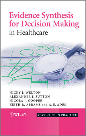 Buchcover Evidence Synthesis for Decision Making in Healthcare | Nicky J. Welton | EAN 9780470061091 | ISBN 0-470-06109-X | ISBN 978-0-470-06109-1
