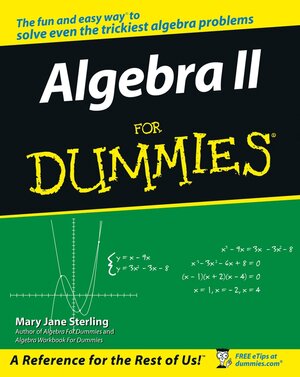 Buchcover Algebra II For Dummies | Mary Jane Sterling | EAN 9780470067871 | ISBN 0-470-06787-X | ISBN 978-0-470-06787-1