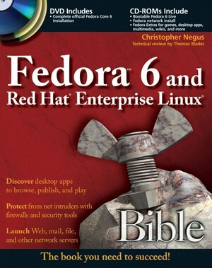 Buchcover Fedora 6 and Red Hat Enterprise Linux Bible | Christopher Negus | EAN 9780470082782 | ISBN 0-470-08278-X | ISBN 978-0-470-08278-2