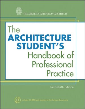Buchcover The Architecture Student's Handbook of Professional Practice | EAN 9780470088692 | ISBN 0-470-08869-9 | ISBN 978-0-470-08869-2