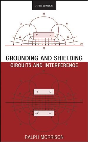 Buchcover Grounding and Shielding | Ralph Morrison | EAN 9780470097724 | ISBN 0-470-09772-8 | ISBN 978-0-470-09772-4