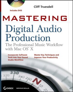 Buchcover Mastering Digital Audio Production | Cliff Truesdell | EAN 9780470102596 | ISBN 0-470-10259-4 | ISBN 978-0-470-10259-6
