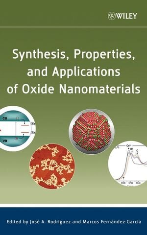 Buchcover Synthesis, Properties, and Applications of Oxide Nanomaterials  | EAN 9780470108963 | ISBN 0-470-10896-7 | ISBN 978-0-470-10896-3