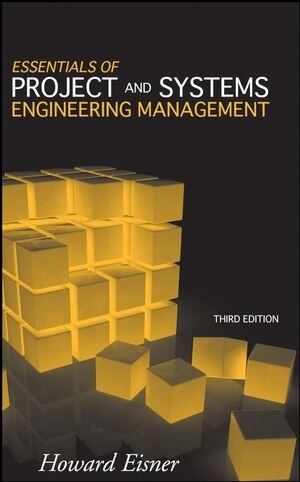 Buchcover Essentials of Project and Systems Engineering Management | Howard Eisner | EAN 9780470129333 | ISBN 0-470-12933-6 | ISBN 978-0-470-12933-3