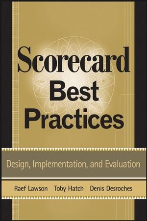 Buchcover Scorecard Best Practices | Raef Lawson | EAN 9780470129463 | ISBN 0-470-12946-8 | ISBN 978-0-470-12946-3