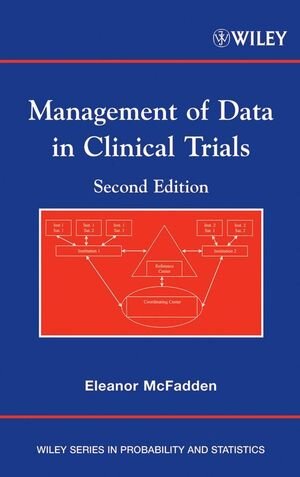 Buchcover Management of Data in Clinical Trials | Eleanor McFadden | EAN 9780470181270 | ISBN 0-470-18127-3 | ISBN 978-0-470-18127-0