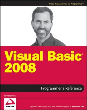 Buchcover Visual Basic 2008 Programmer's Reference | Rod Stephens | EAN 9780470182628 | ISBN 0-470-18262-8 | ISBN 978-0-470-18262-8