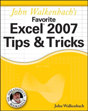 Buchcover John Walkenbach's Favorite Excel 2007 Tips and Tricks | John Walkenbach | EAN 9780470182819 | ISBN 0-470-18281-4 | ISBN 978-0-470-18281-9