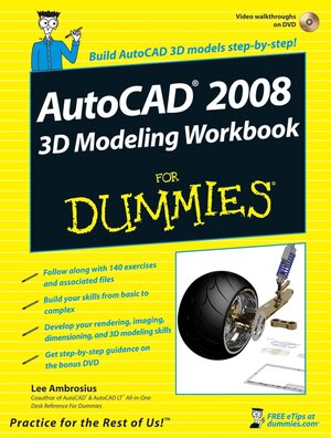 Buchcover AutoCAD 2008 3D Modeling Workbook For Dummies | Lee Ambrosius | EAN 9780470184424 | ISBN 0-470-18442-6 | ISBN 978-0-470-18442-4
