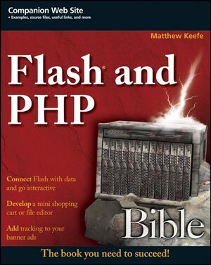 Buchcover Flash and PHP Bible | Matthew Keefe | EAN 9780470258248 | ISBN 0-470-25824-1 | ISBN 978-0-470-25824-8