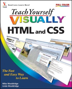 Buchcover Teach Yourself VISUALLY HTML and CSS | Mike Wooldridge | EAN 9780470285886 | ISBN 0-470-28588-5 | ISBN 978-0-470-28588-6