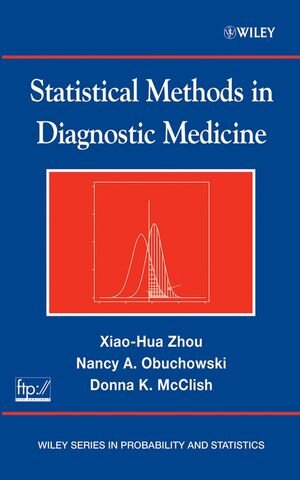 Buchcover Statistical Methods in Diagnostic Medicine | Xiao-Hua Zhou | EAN 9780470317921 | ISBN 0-470-31792-2 | ISBN 978-0-470-31792-1
