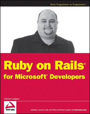 Buchcover Ruby on Rails for Microsoft Developers | Antonio Cangiano | EAN 9780470374955 | ISBN 0-470-37495-0 | ISBN 978-0-470-37495-5
