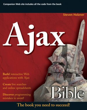Buchcover Ajax Bible | Steve Holzner | EAN 9780470377512 | ISBN 0-470-37751-8 | ISBN 978-0-470-37751-2