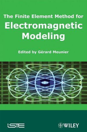 Buchcover The Finite Element Method for Electromagnetic Modeling | EAN 9780470393802 | ISBN 0-470-39380-7 | ISBN 978-0-470-39380-2