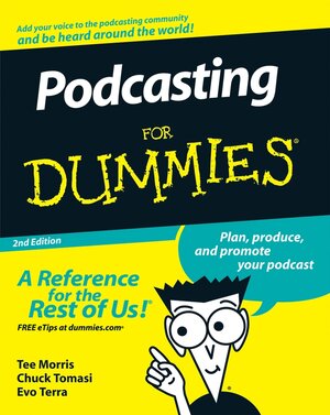 Buchcover Podcasting For Dummies | Tee Morris | EAN 9780470397435 | ISBN 0-470-39743-8 | ISBN 978-0-470-39743-5