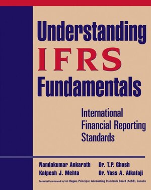 Buchcover Understanding IFRS Fundamentals | Abbas A. Mirza | EAN 9780470399149 | ISBN 0-470-39914-7 | ISBN 978-0-470-39914-9