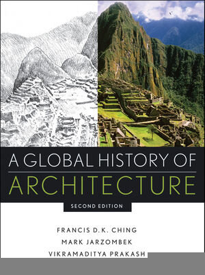 Buchcover A Global History of Architecture | Francis D. K. Ching | EAN 9780470402573 | ISBN 0-470-40257-1 | ISBN 978-0-470-40257-3