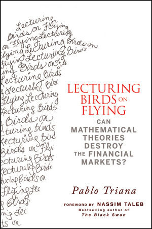 Buchcover Lecturing Birds on Flying | Pablo Triana | EAN 9780470406755 | ISBN 0-470-40675-5 | ISBN 978-0-470-40675-5