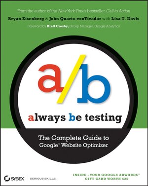 Buchcover Always Be Testing | Bryan Eisenberg | EAN 9780470413807 | ISBN 0-470-41380-8 | ISBN 978-0-470-41380-7