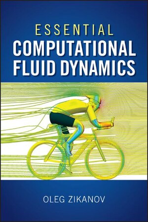 Buchcover Essential Computational Fluid Dynamics | Oleg Zikanov | EAN 9780470423295 | ISBN 0-470-42329-3 | ISBN 978-0-470-42329-5